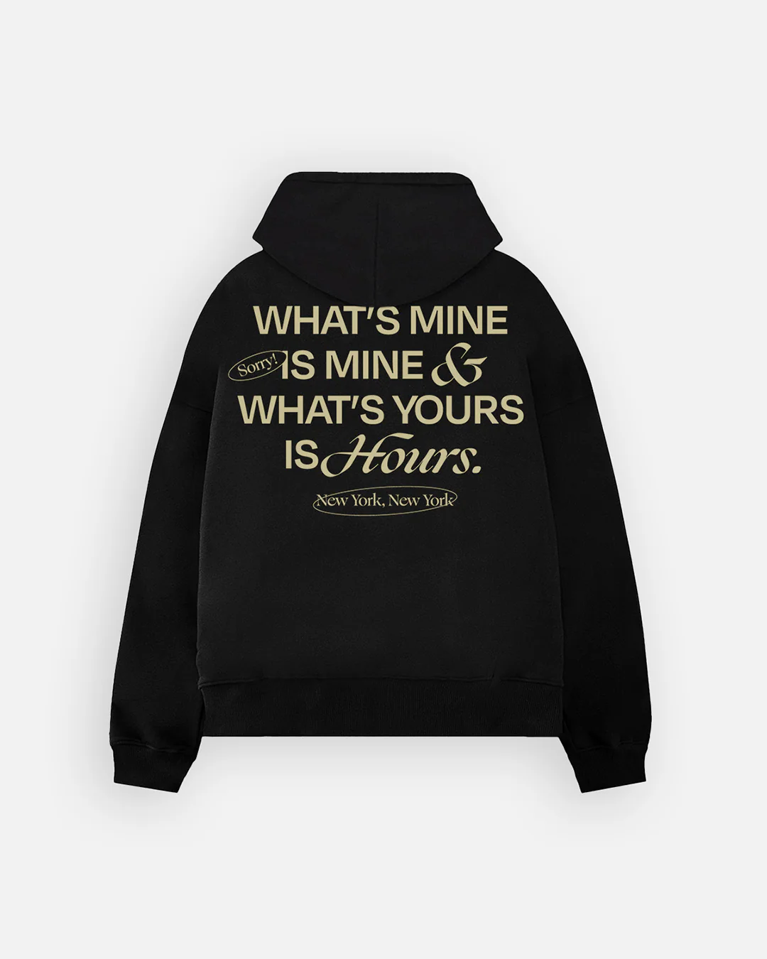 Yours is Hours Hoodie - Black